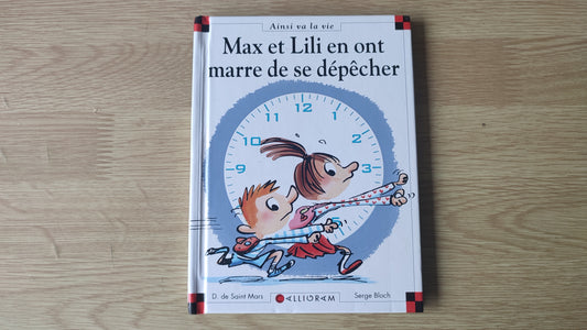 Livre Max et Lili : Max et Lili en ont marre de se dépêcher édition Calligram #SPDF